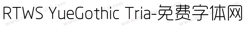 RTWS YueGothic Tria字体转换